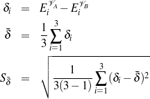           VA    VB
 δi  =  E i - E i
        1  3
 δˉ  =  --∑  δi
        3 i=1
        ┌│  --------------------
        │∘  ---1---- 3      ˉ 2
Sδˉ  =     3(3- 1 )∑  (δi - δ)
                   i=1
