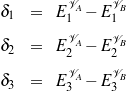           V
δ1  =   E1 A- EVB1

δ2  =   EV2A - EVB2

δ3  =   EV3A - EVB3
